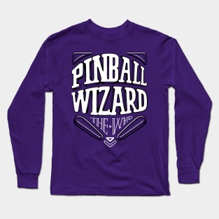 Pinball Wizard Long Sleeve T-Shirt